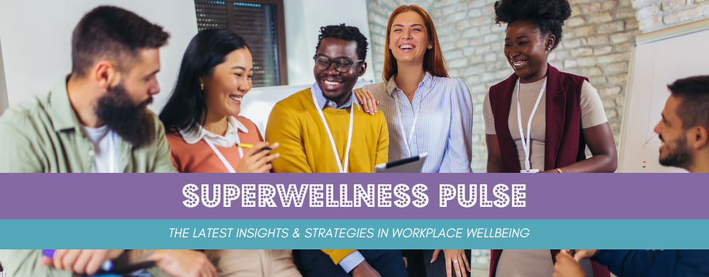 SuperWellness Pulse October 2024 Edition